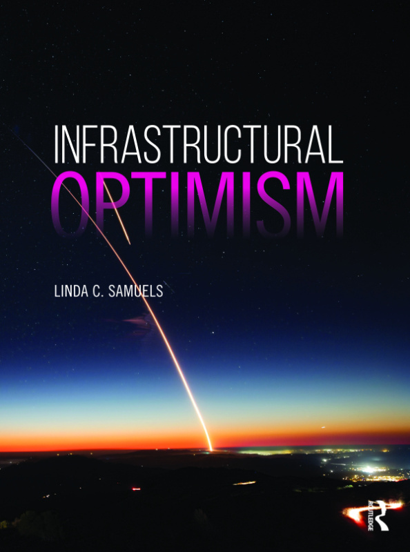 Infrastructural Optimism Taylor & Francis
