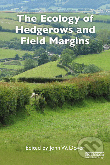 The Ecology of Hedgerows and Field Margins - John W. Dover - kniha z kategorie Přírodní vědy a technika