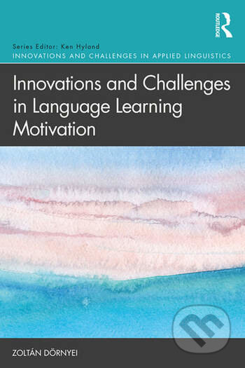 Innovations and Challenges in Language Learning Motivation - kniha z kategorie Humanitní a společenské vědy