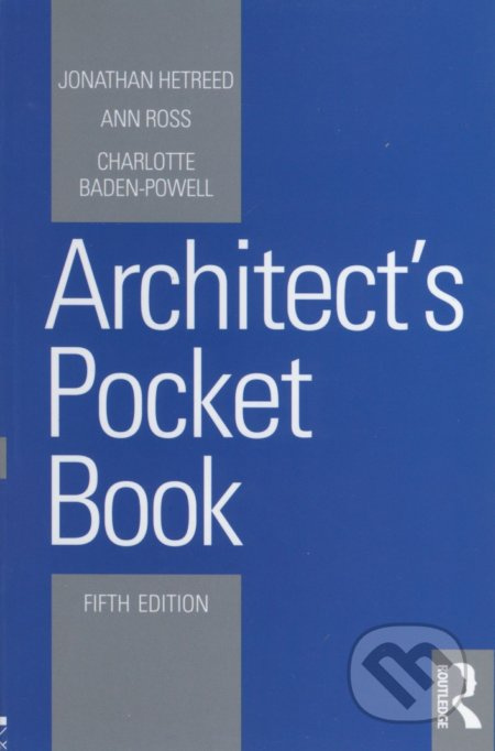 Architect's Pocket Book (Fifth Edition) - Jonathan Hetreed, Ann Ross, Charlotte Baden-Powell - kniha z kategorie Architektura