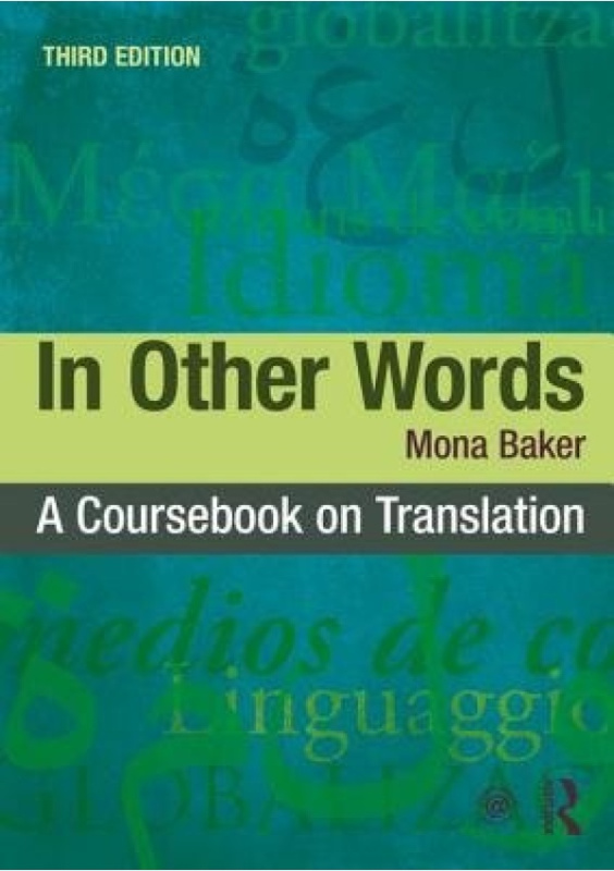 In Other Words, A Coursebook on Translation Taylor & Francis Ltd