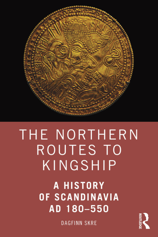 Northern Routes to Kingship Taylor & Francis