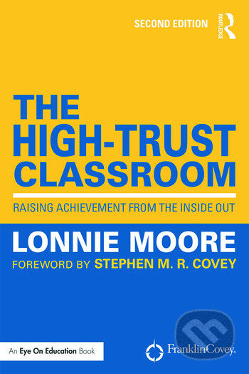 The High-Trust Classroom (Raising Achievement from the Inside Out) - kniha z kategorie Humanitní a společenské vědy