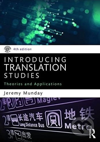 Introducing Translation Studies (Theories and Applications) - kniha z kategorie Humanitní a společenské vědy
