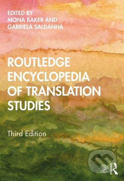 Routledge Encyclopedia of Translation Studies - Mona Baker, Gabriela Saldanha - kniha z kategorie Humanitní a společenské vědy