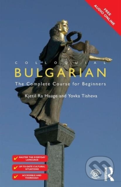 Colloquial Bulgarian - Kjetil Ra Hauge, Yovka Tisheva - kniha z kategorie Jazykové učebnice a slovníky