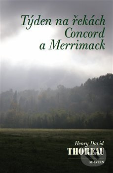 Týden na řekách Concord a Merrimack - Henry David Thoreau