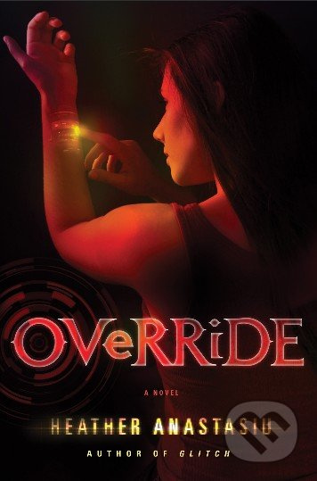 Override - Heather Anastasiu - kniha z kategorie Fantasy