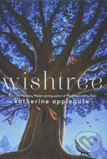 Wishtree - Katherine Applegate - kniha z kategorie Pro děti