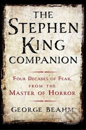Stephen King Companion (Four Decades of Fear from the Master of Horror) - kniha z kategorie Životopisy