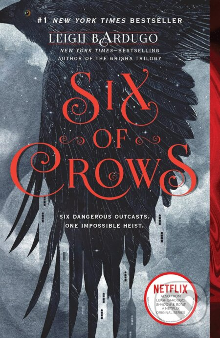 Six of Crows - Leigh Bardugo