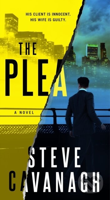 The Plea (A Novel) - Steve Cavanagh