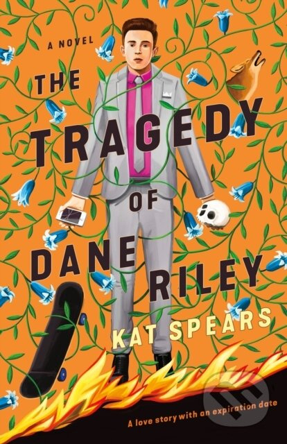 The Tragedy of Dane Riley (A Novel) - Kat Spears - kniha z kategorie Pro děti