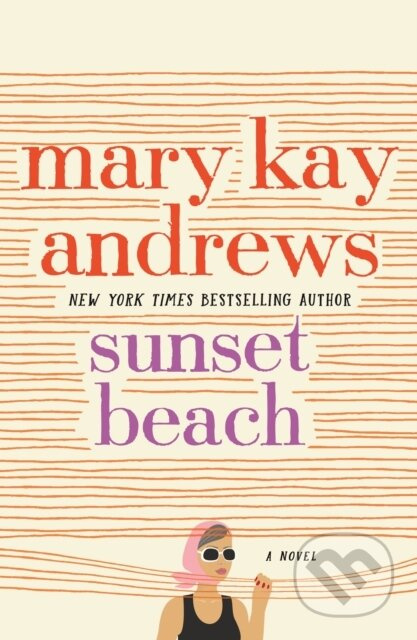 Sunset Beach (A Novel) - Mary Kay Andrews - kniha z kategorie Romantika