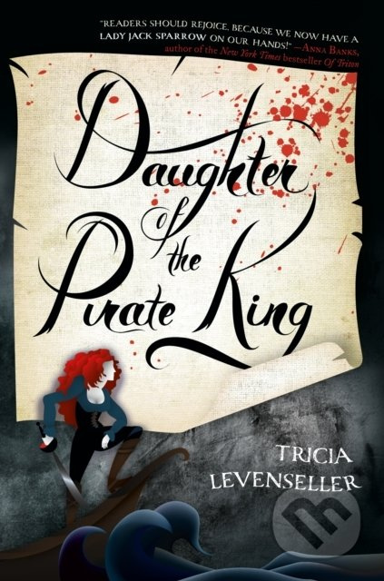 Daughter of the Pirate King - Tricia Levenseller - kniha z kategorie Pro děti