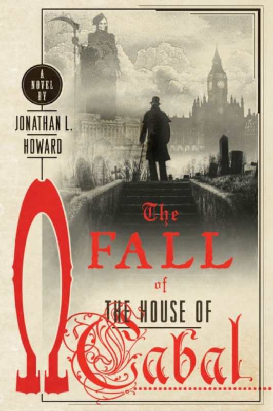 St. Martin's Publishing Group Fall of the House of Cabal - Howard, Jonathan L.
