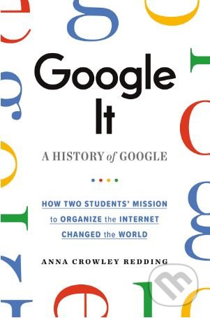 Google It! - Anna Redding Crowley - kniha z kategorie Počítače a internet