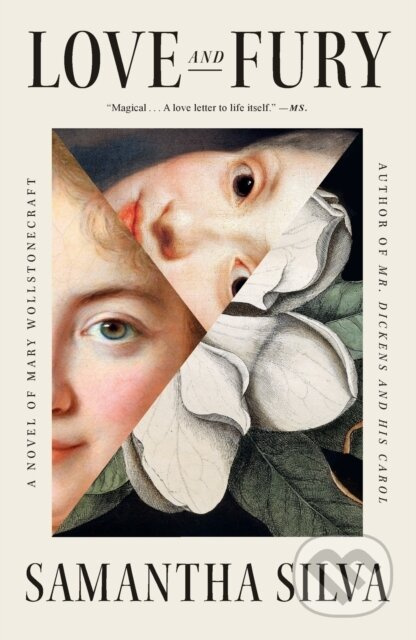 Love and Fury (A Novel of Mary Wollstonecraft) - Samantha Silva - kniha z kategorie Společenská beletrie