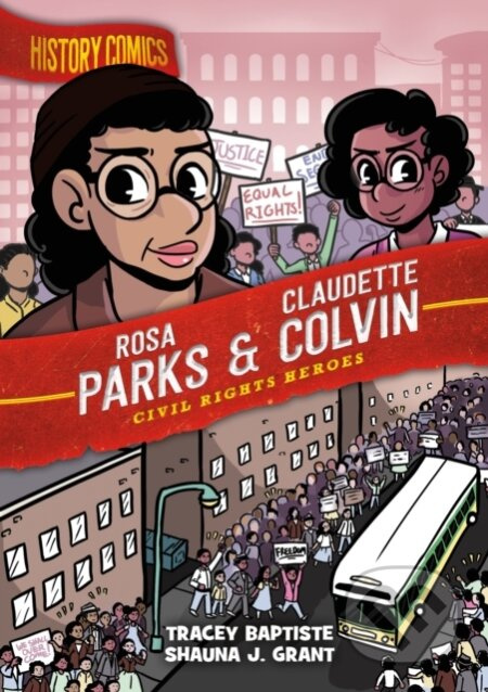 History Comics: Rosa Parks & Claudette Colvin (Civil Rights Heroes) - kniha z kategorie Komiksy
