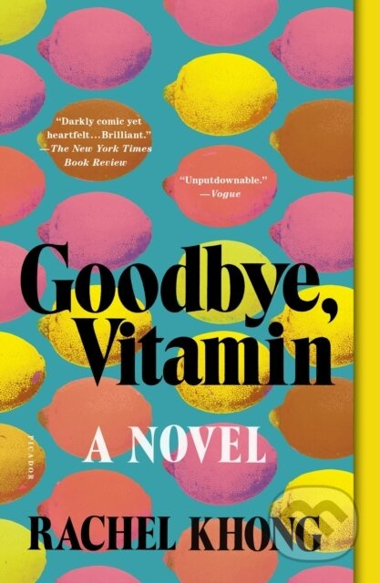 Goodbye, Vitamin - Rachel Khong - kniha z kategorie Společenská beletrie