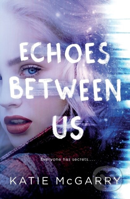 Echoes Between Us - Katie Mcgarry - kniha z kategorie Pro děti