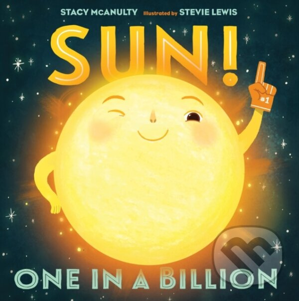 Sun! One in a Billion - Stacy McAnulty - kniha z kategorie Pre deti a mládež