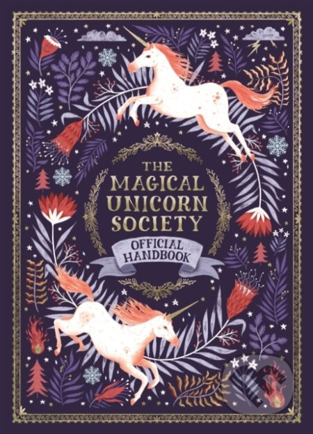 The Magical Unicorn Society Official Handbook - Selwyn E. Phipps - kniha z kategorie Pro děti