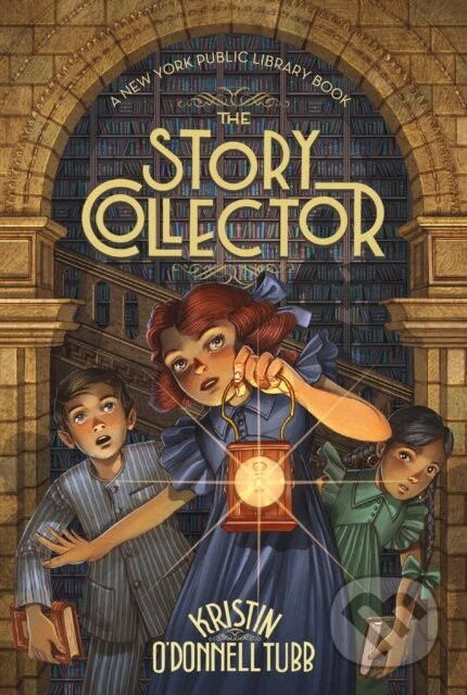 The Story Collector (A New York Public Library Book) - kniha z kategorie Pro děti