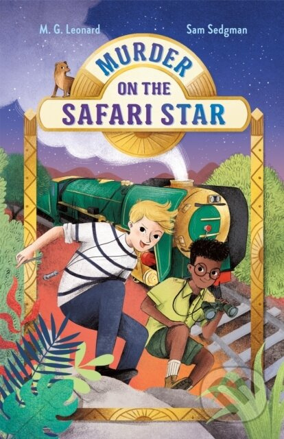 Murder on the Safari Star: Adventures on Trains #3 - kniha z kategorie Pro děti