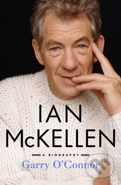 Ian McKellen (A Biography) - Garry O'connor - kniha z kategorie Umění, design a architektura