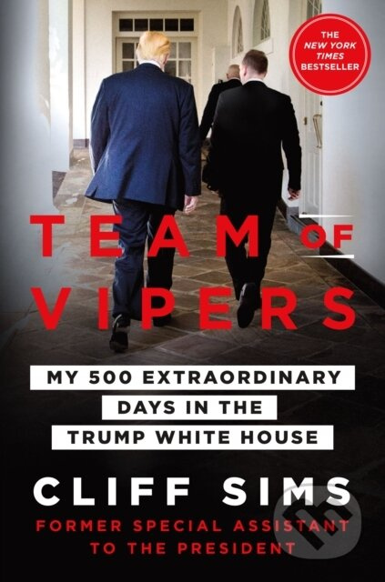 Team of Vipers (My 500 Extraordinary Days in the Trump White House) - kniha z kategorie Humanitní a společenské vědy