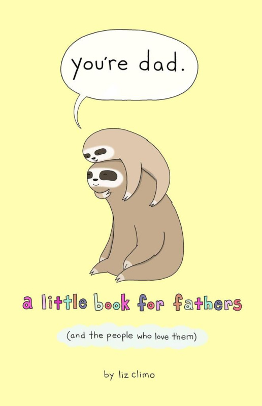 You're Dad (A Little Book for Fathers (And the People Who Love Them)) - kniha z kategorie Komiksy