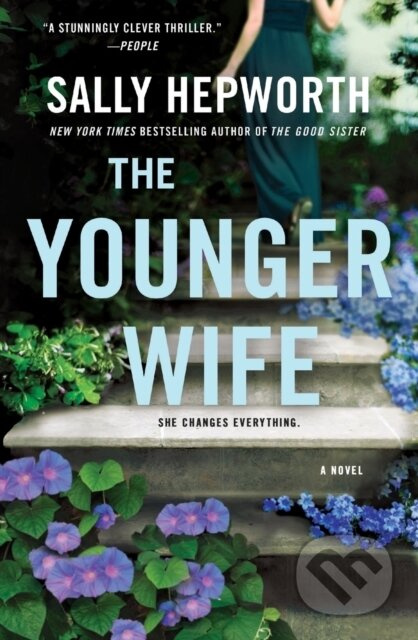 The Younger Wife (A Novel) - Sally Hepworth