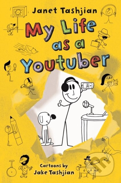 My Life as a Youtuber - Janet Tashjian - kniha z kategorie Pro děti