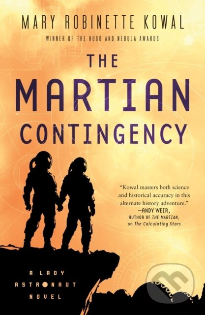 The Martian Contingency (A Lady Astronaut Novel) - Mary Robinette Kowal - kniha z kategorie Beletria