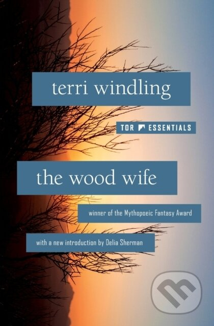 The Wood Wife - Terri Windling - kniha z kategorie Fantasy