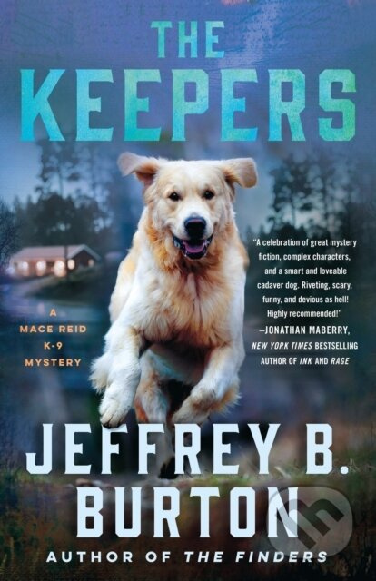 The Keepers (A Mace Reid K-9 Mystery) - Jeffrey B. Burton