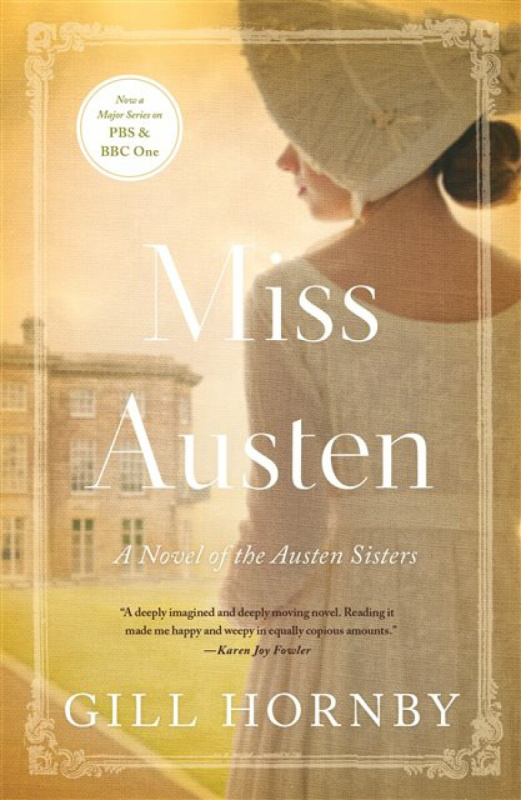 Miss Austen (A Novel of the Austen Sisters) - Gill Hornby