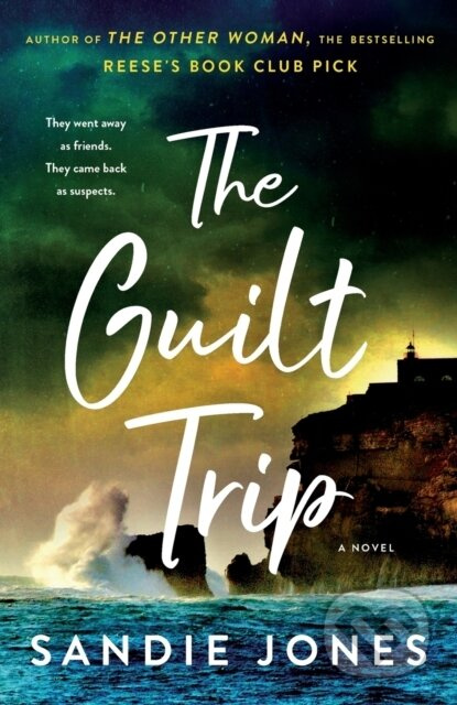 The Guilt Trip (A Novel) - Sandie Jones