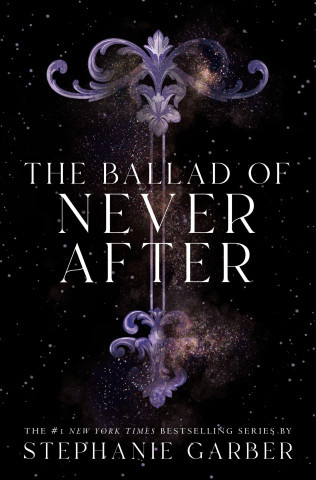 Ballad of Never After Flatiron Books