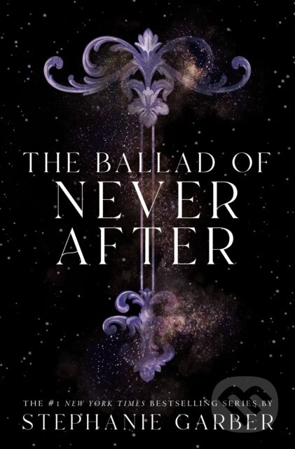 Ballad of Never After Flatiron Books