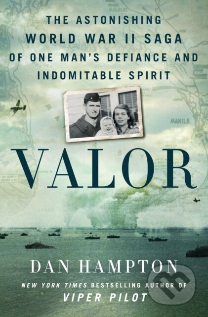 Valor (The Astonishing World War II Saga of One Man's Defiance and Indomitable Spirit) - kniha z kategorie Humanitní a společenské vědy