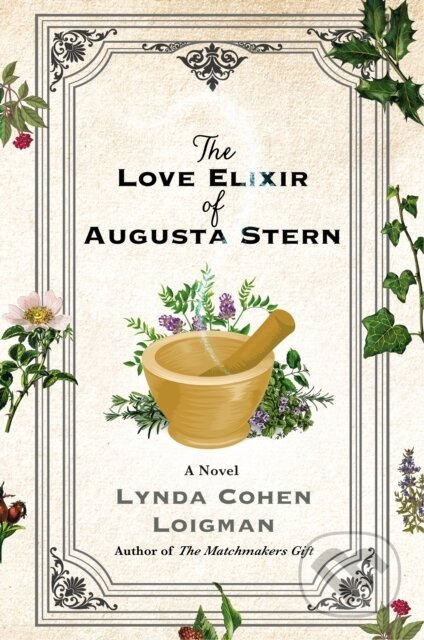 The Love Elixir of Augusta Stern (A Novel) - Lynda Cohen Loigman - kniha z kategorie Romantika