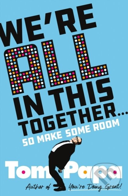 We're All in This Together . . . (So Make Some Room) - kniha z kategorie Zdraví a životní styl