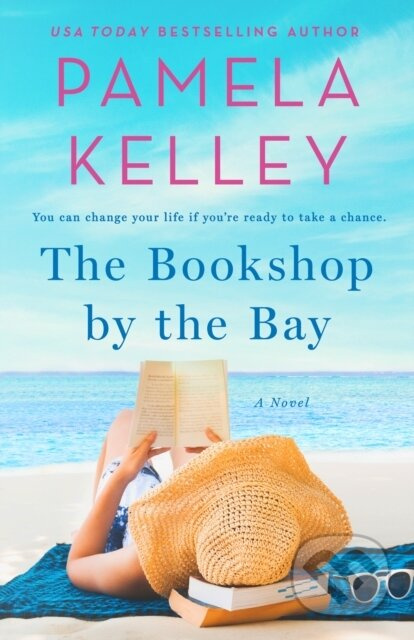 The Bookshop by the Bay (A Novel) - Pamela M. Kelley - kniha z kategorie Společenská beletrie