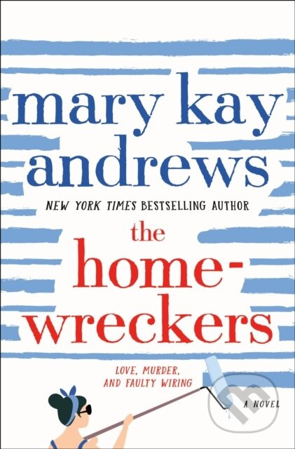The Homewreckers (A Novel) - Mary Kay Andrews - kniha z kategorie Romantika