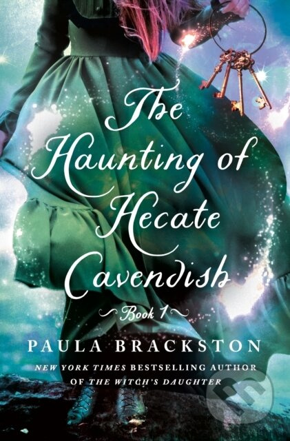 The Haunting of Hecate Cavendish (A Novel) - Paula Brackston - kniha z kategorie Pro děti