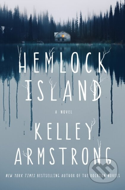 Hemlock Island (A Novel) - Kelley Armstrong - kniha z kategorie Horory