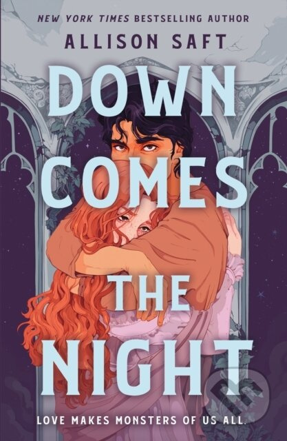 Down Comes the Night (A Novel) - Allison Saft