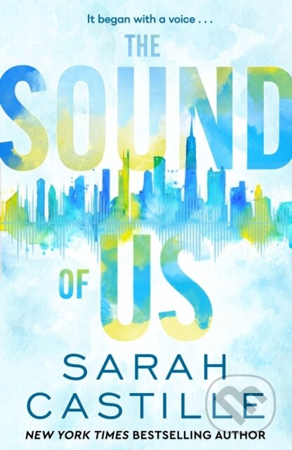 The Sound of Us - Sarah Castille - kniha z kategorie Romantika